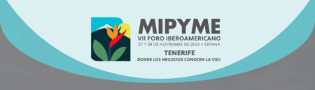 Extremadura interviene en el VII Foro Iberoamericano de Mipyme que reúne en Canarias a 22 países